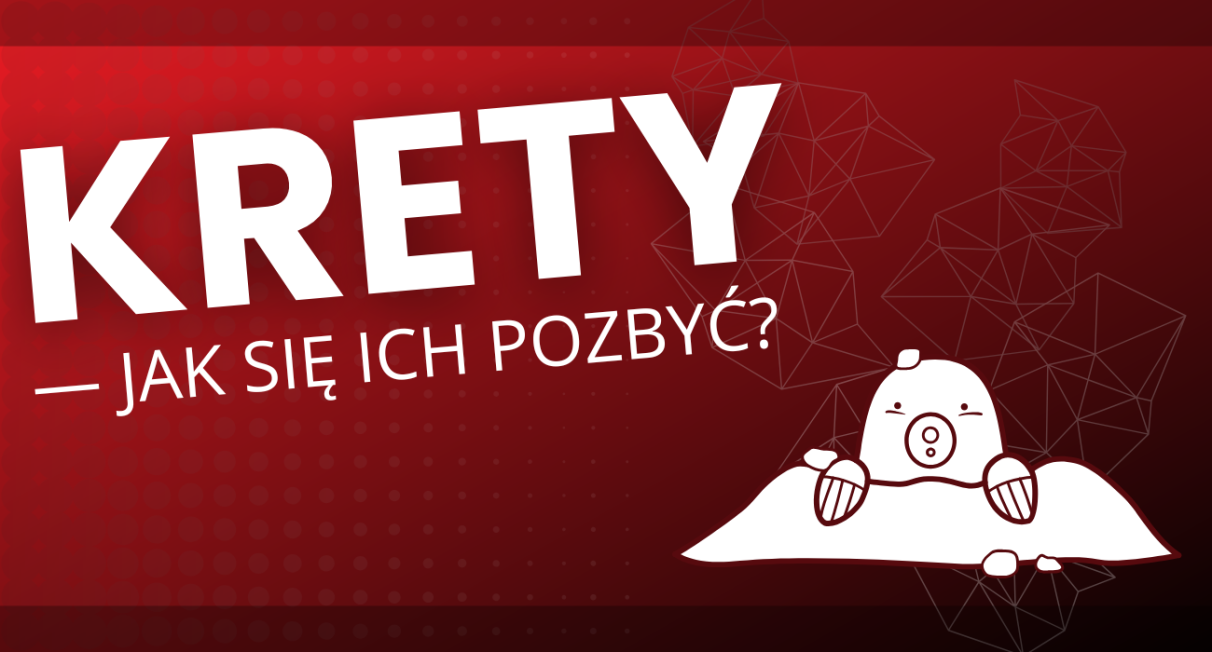 JAK ODSTRASZYĆ KRETY?